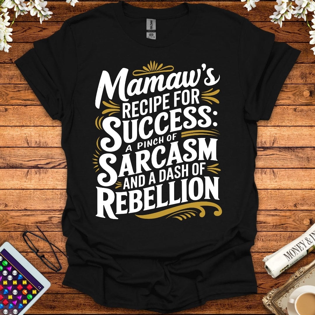 Mamaw's Recipe For Success T-Shirt