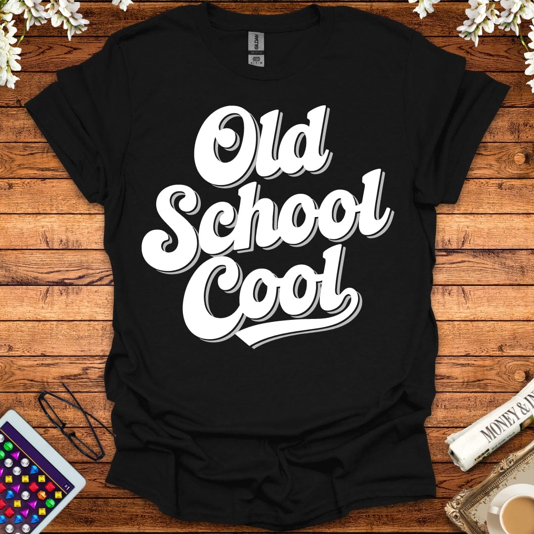 Old School Cool T-Shirt