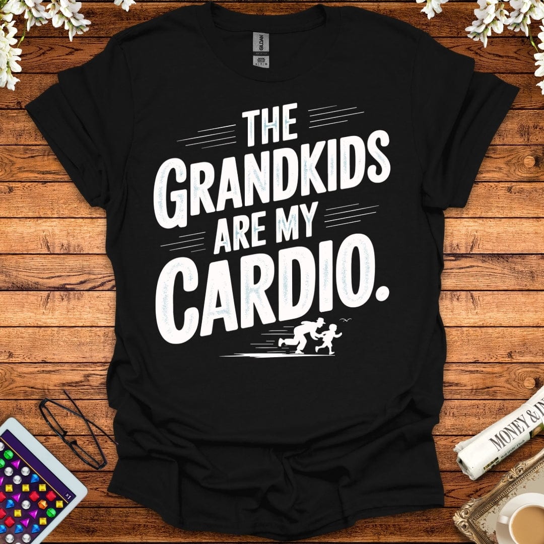 The Grandkids Are My Cardio T-Shirt