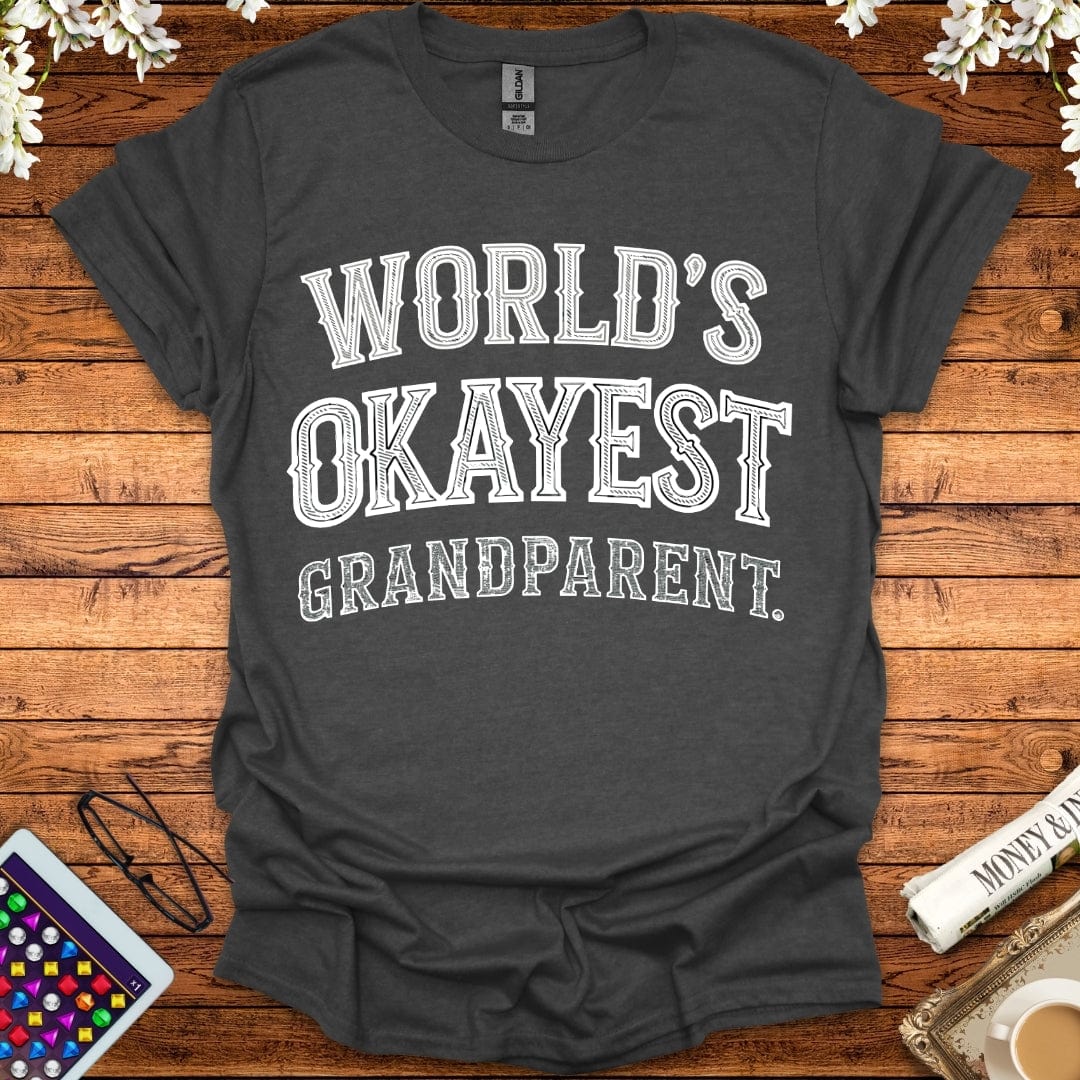 World's Okayest Grandparent T-Shirt