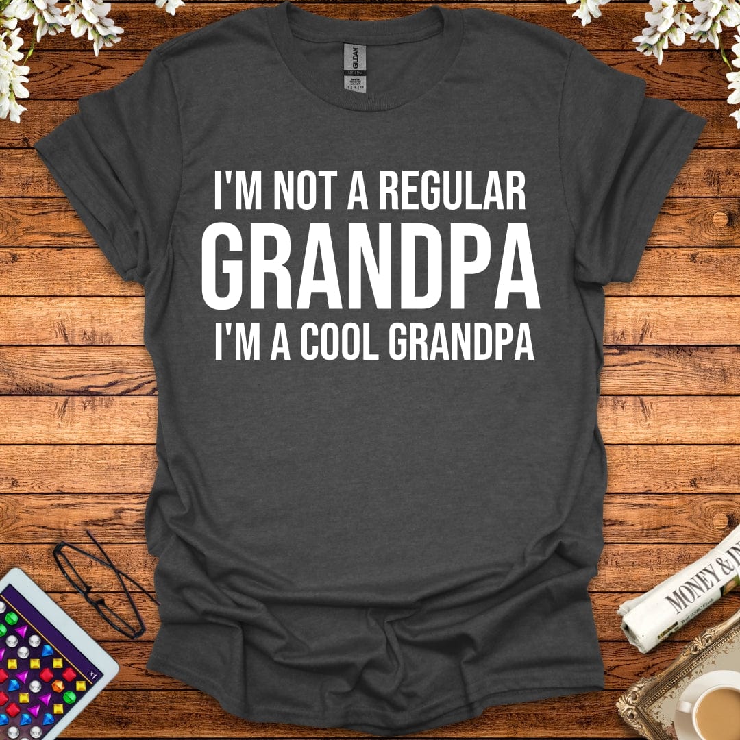 I'm Not A Regular Grandpa, I'm A Cool Grandpa T-Shirt