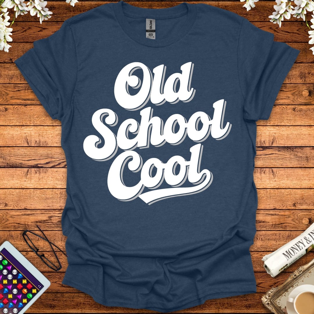 Old School Cool T-Shirt