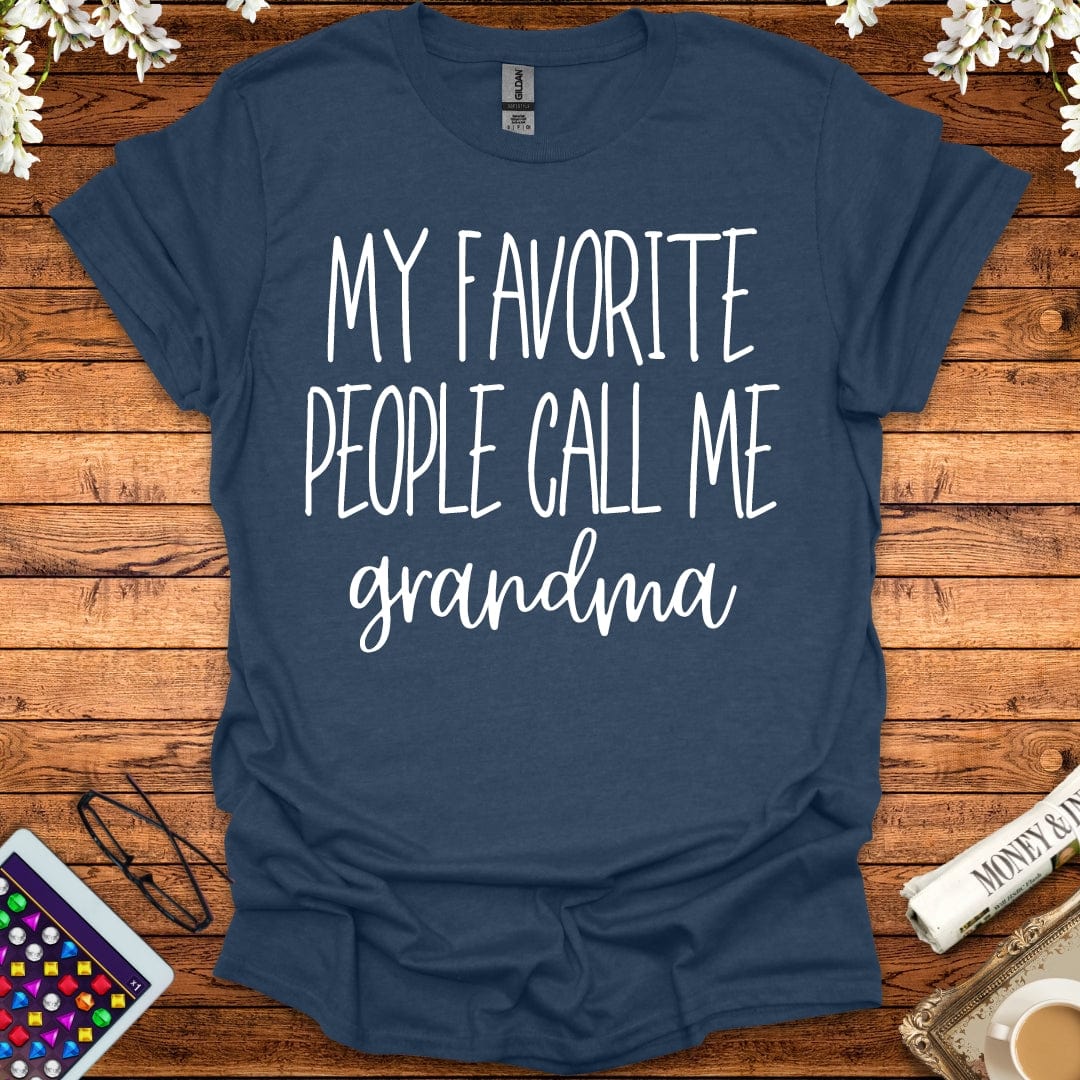 My Favorite People Call Me Grandma T-Shirt