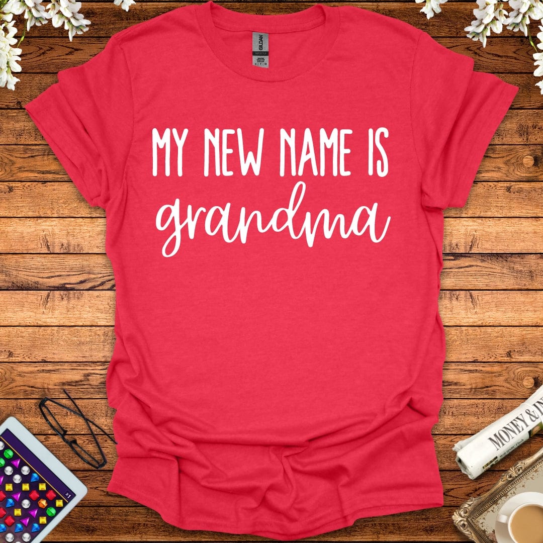 My New Name Is Grandma T-Shirt