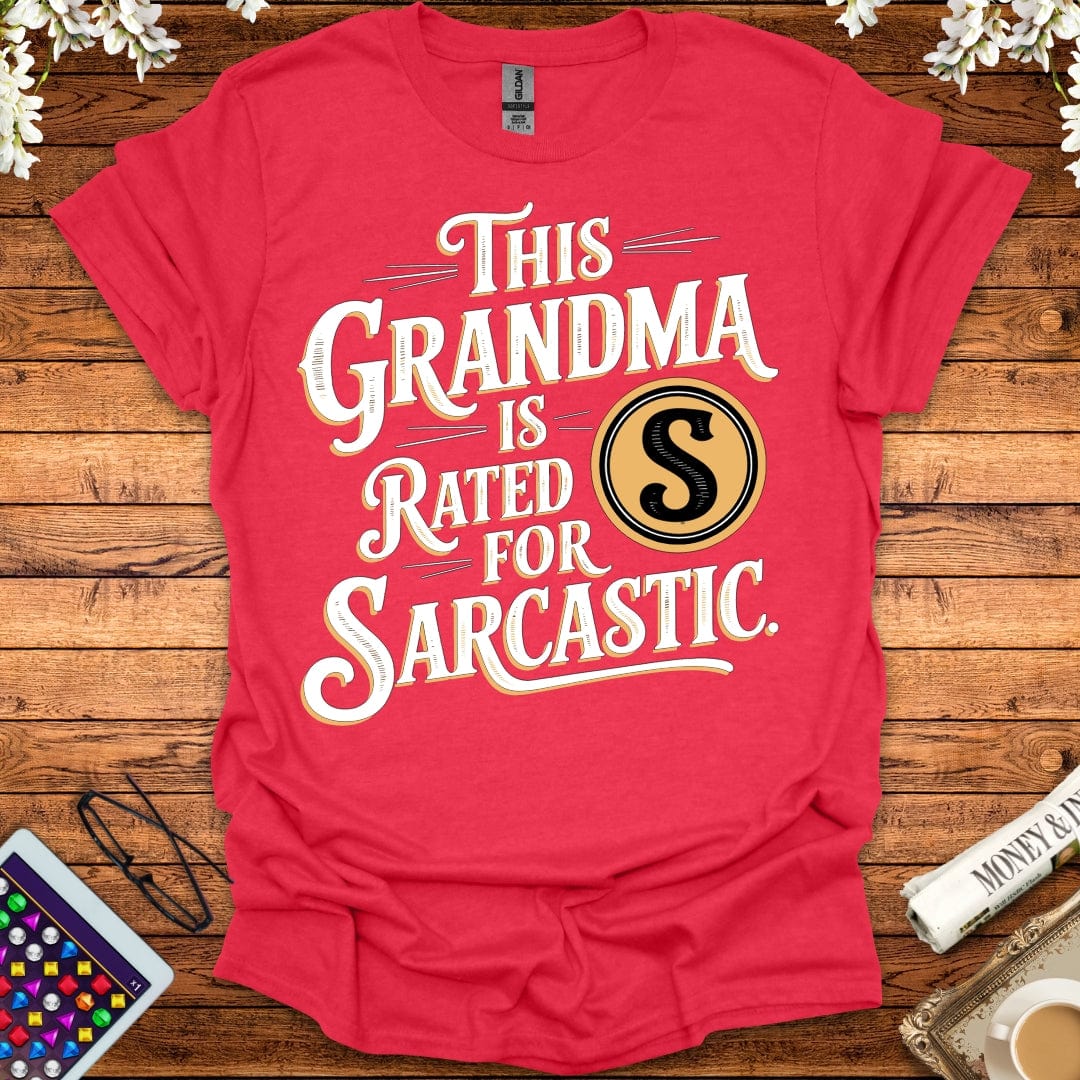 This Grandma Is Rated S For Sarcastic T-Shirt