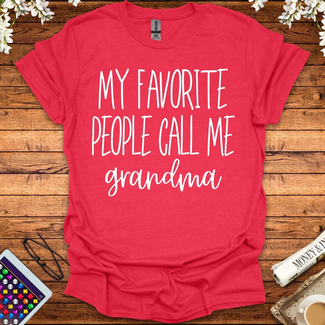 My Favorite People Call Me Grandma T-Shirt