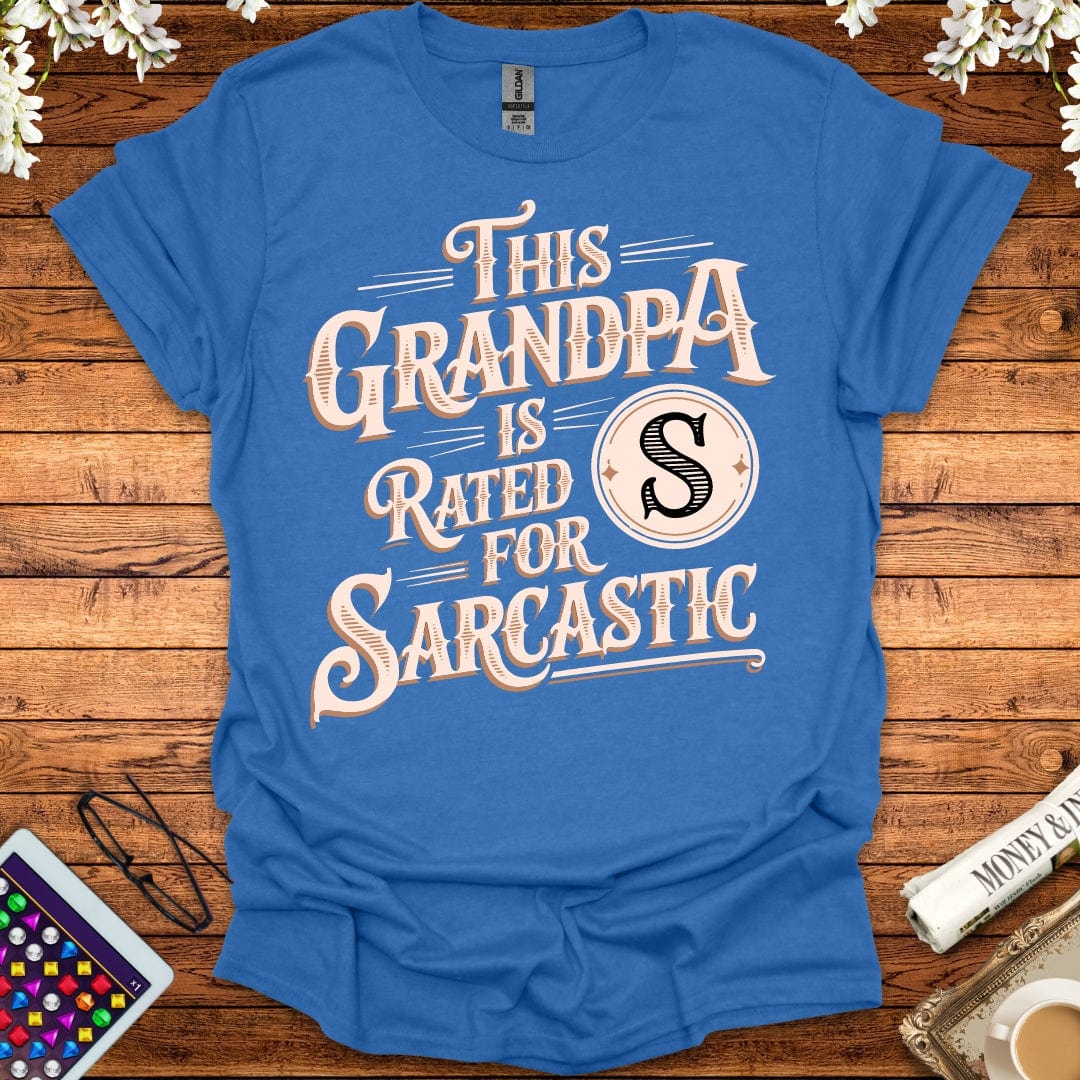 This Grandpa Is Rated S For Sarcastic T-Shirt