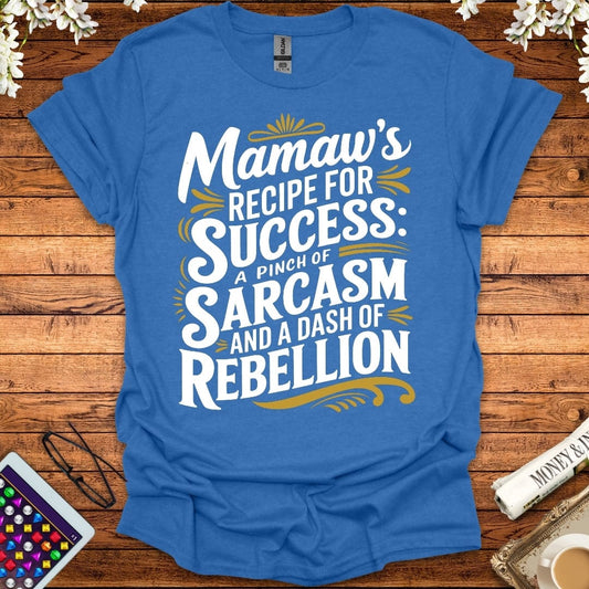 Mamaw's Recipe For Success T-Shirt