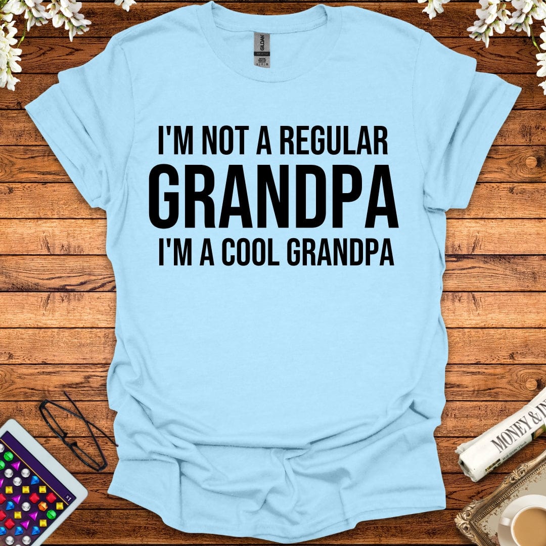 I'm Not A Regular Grandpa, I'm A Cool Grandpa T-Shirt