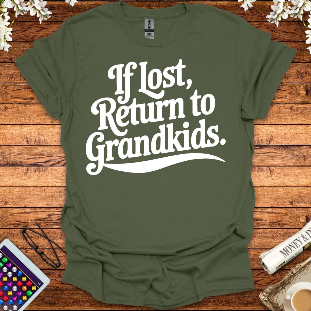 If Lost, Return To Grandkids T-Shirt