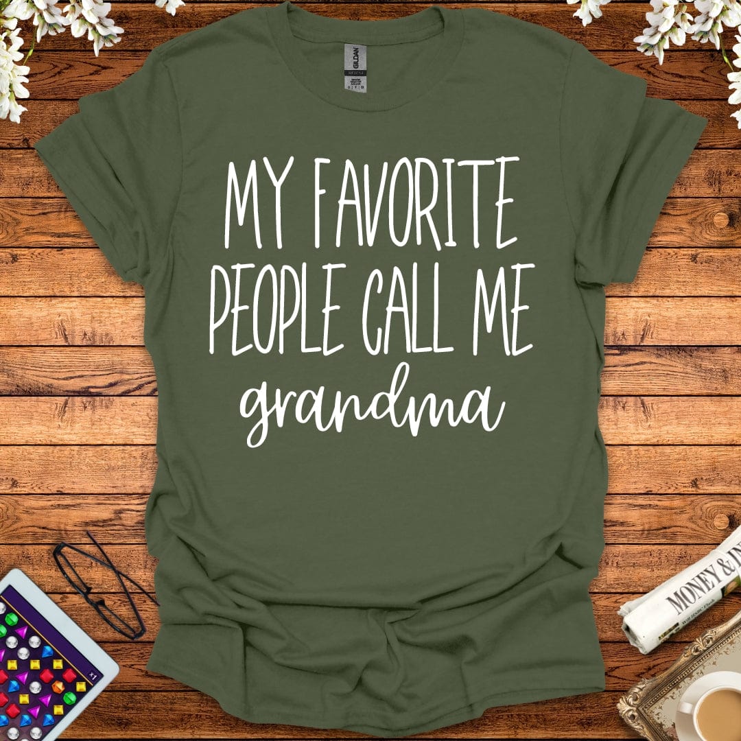 My Favorite People Call Me Grandma T-Shirt