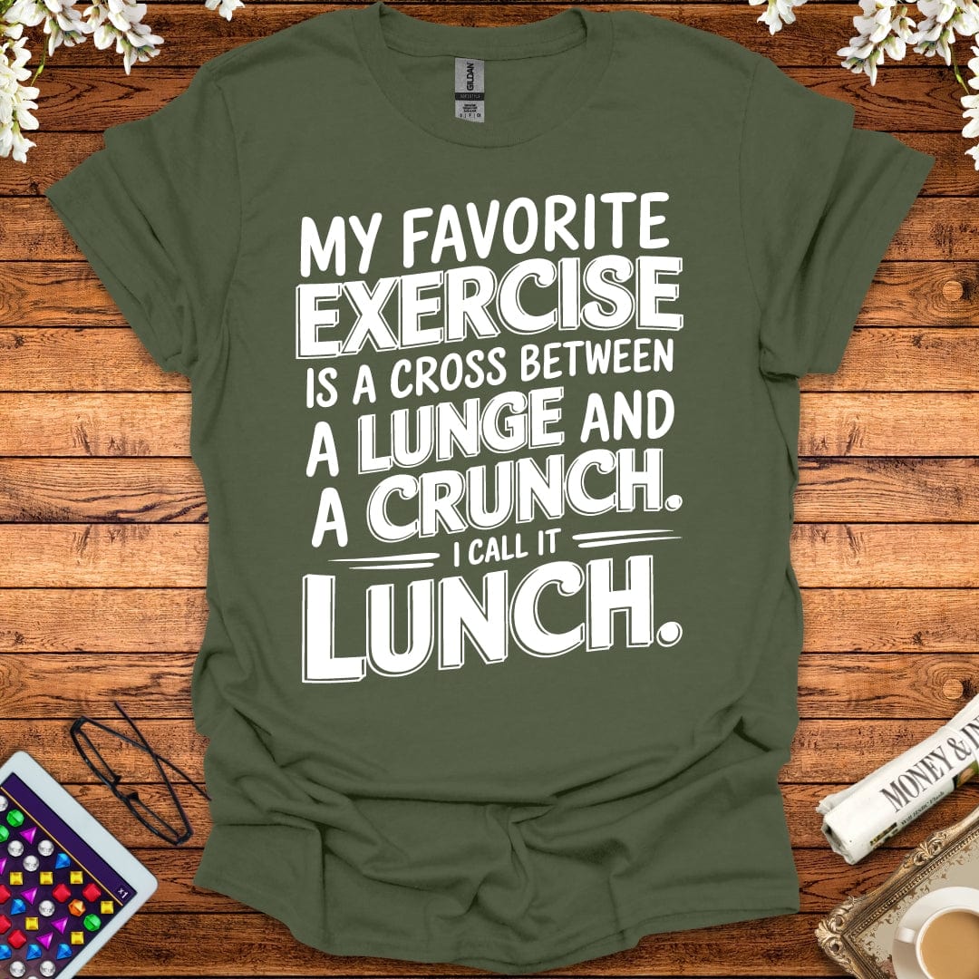 My Favorite Exercise Is Lunch T-Shirt