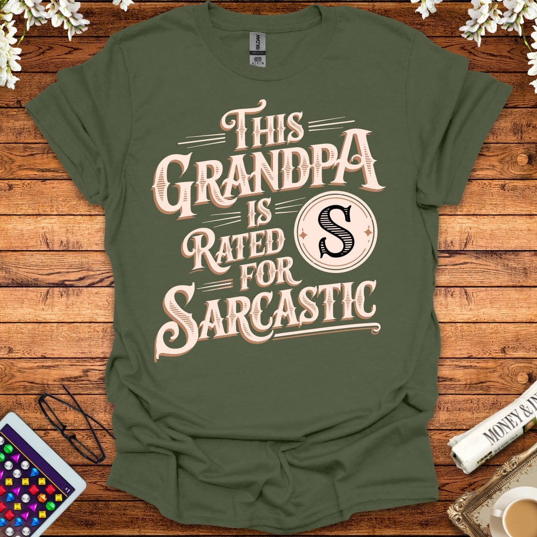 This Grandpa Is Rated S For Sarcastic T-Shirt