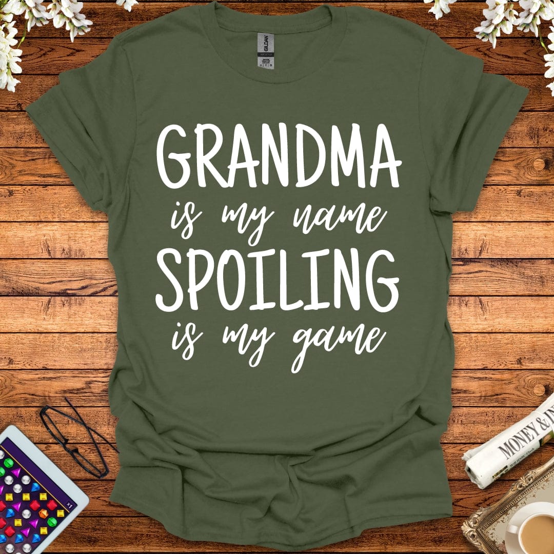 Grandma Is My Name, Spoiling Is My Game T-Shirt