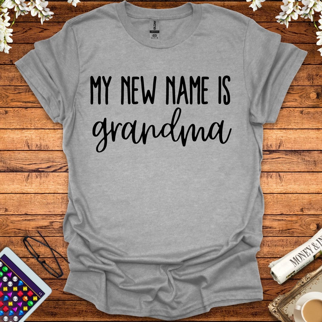 My New Name Is Grandma T-Shirt